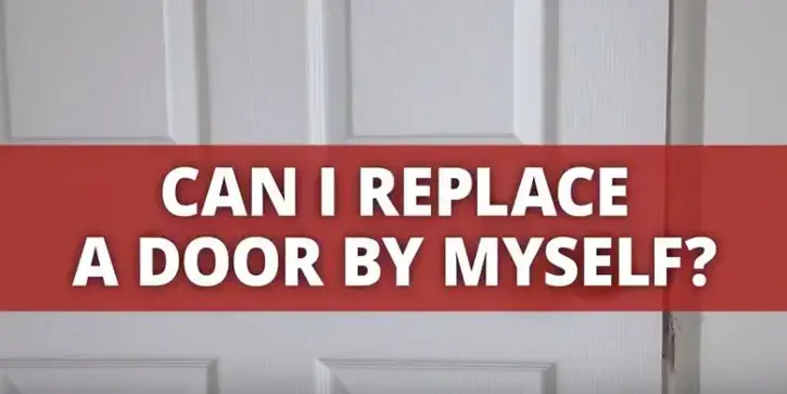 Door image with text "can i replace a door by myself superimposed over photo.