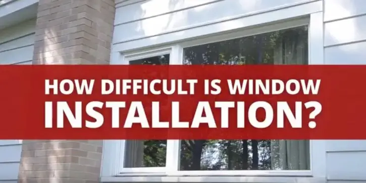 How Difficult Is Window Installation superimposed over a red background in front of the side of a house.