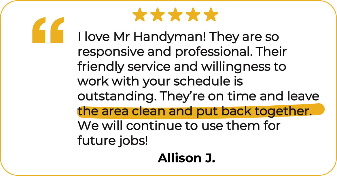 Testimonial from a Mr. Handyman Mooresville customer satisfied with our professional and friendly service.