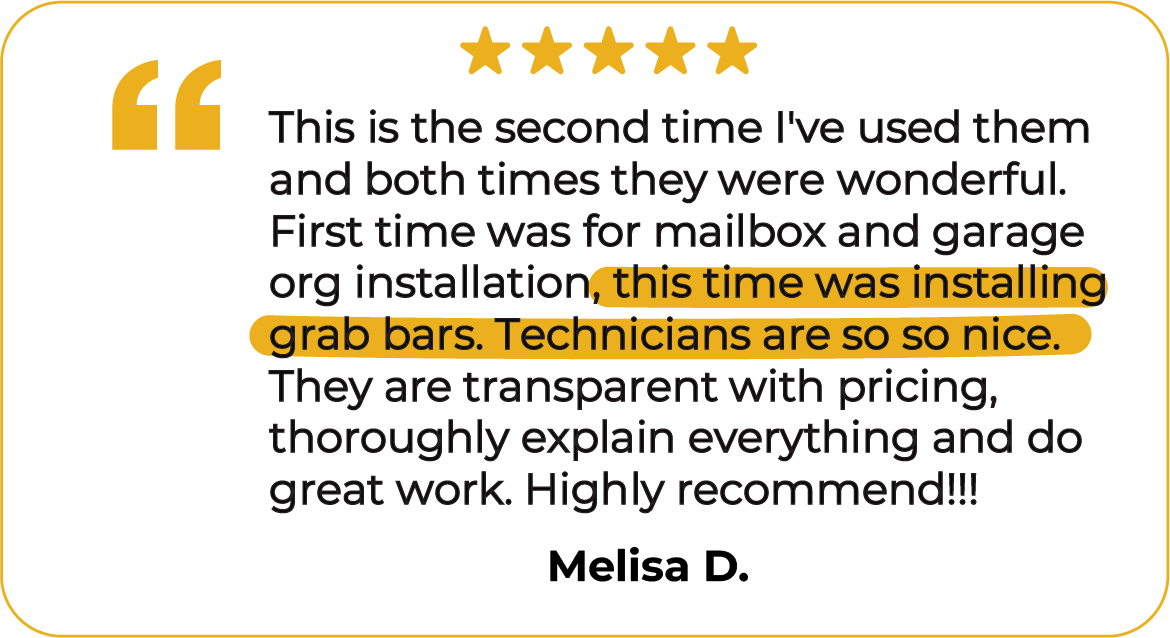 Testimonial from a Mr. Handyman of Mooresville customer satisfied with our grab installation and price transparency.